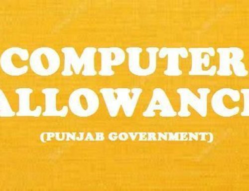 GRANT OF COMPUTER ALLOWANCE TO COMPUTER PERSONNEL (PUNJAB GOVERNMENT) — Sanction of computer allowance to the prescribed categories of computer personnel who are actually employed on whole time basis on computer work in the Government Departments and other Government Organizations irrespective of the fact whether main frame computer is available or not in their organization, provided they possess the minimum educational qualification as given in the letter dated: 22nd September, 1986.